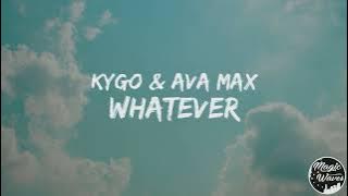 Kygo & Ava Max - Whatever [Lyrics] 'Won't see me cry no tears'