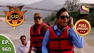 CID - सीआईडी - Ep 960 - Rishikesh - Part 2 - Full Episode