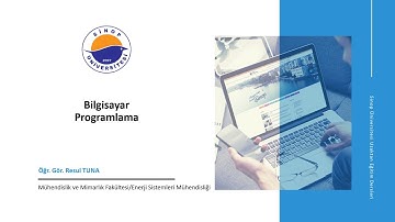 Bilgisayar Programlama - 8.Hafta 1.Ders