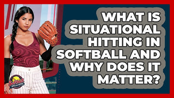 What Is Situational Hitting In Softball And Why Does It Matter? - Softball Basics and Beyond