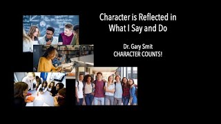Student Character lesson - Character is Reflected in What I Say and Do