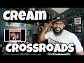 Cream - Crossroads | REACTION