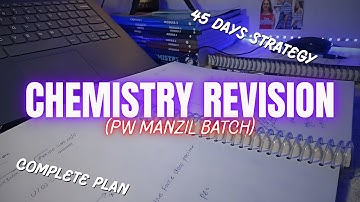 My Chemistry Revision Plan for JEE 2026 | PW Manzil Batch | Complete Strategy