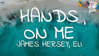 Watch James Hersey Hands On Me feat Eli video