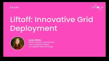 Deploy24, Plenary 3: Liftoff: Innovative Grid​ Deployment