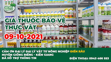 Giá thuốc bảo vệ thực vật các loại ngày 09/10/2021 | Thị trường vật tư nông nghiệp
