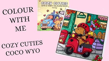 Cozy colour with me 🌸 Ohuhu alcohol markers 🌸 Cozy Cuties book - Coco Wyo🌸Tutorial 🌸 Dog on a Moped