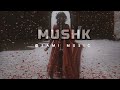 Mushk OST Lyrics Ali Zafar Slowed Reverb Mp3 Song