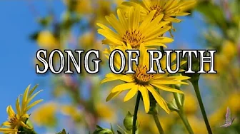 Song of Ruth || Song of Praises with lyrics Song of Ruth || Song of Praises with lyrics