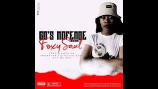 Go's Nofenqe Remix (Foxy Saul ft Lamsh SA, Pronator, AphiweRsa & Schotto Bvby).