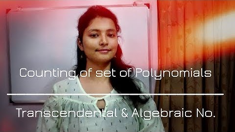 Counting Polynomials & Transcendental, Algebraic No.s  | Real Analysis |MSc |DU |ISI |BHU | IIT JAM
