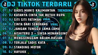 DJ TIKTOK TERBARU 2026 | DJ GADIS MANIS KALIMANTAN🎵DJ KATANYA CINTA TAK BUTUH RUPA🎵FULL ALBUM