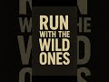 run with the wild ones #ai #songlyrics #song #shorts