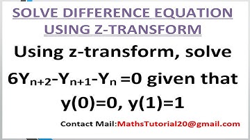 How to Solve Difference Equation by Using Z-Transform Examples  l M3 l Z-Transform l Anna University