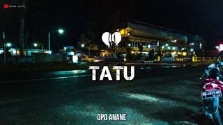 Story WA lagu Tatu