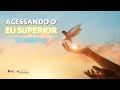 Conexo profunda e poderosa com seu eu superior   meditao guiada de 10 minutos