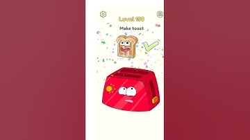 DOP 2 Delete One Part Level 150 Make toast
