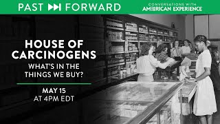 House of Carcinogens: What's in the things we buy? | Past Forward | American Experience PBS