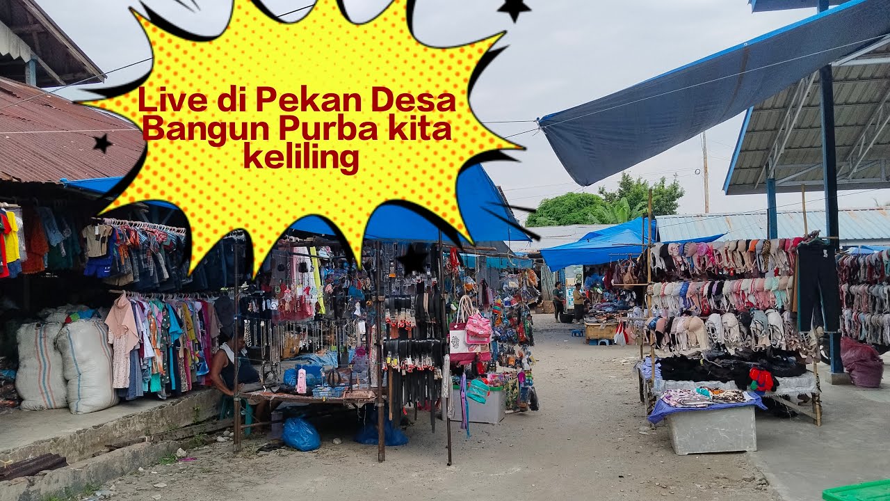 Live Keliling Pekanan Bangun Purba