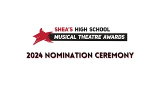 2024 Nomination Ceremony - Shea's High School Musical Theatre Awards