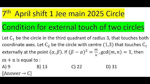 Let C1 be the circle in the third quadrant of radius 3, that touches both coordinate axes. Let #pyq