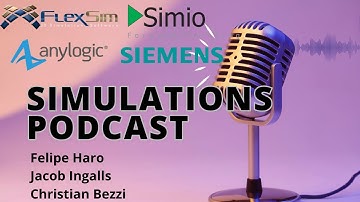 Simulation Podcast Pilot - Simio, AnyLogic, FlexSim, Plant Simulation