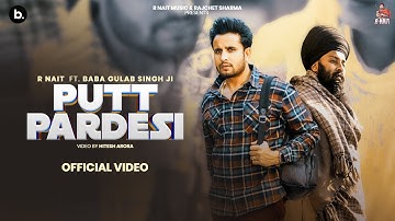 Putt Pardesi (Official Music Video) R Nait | Baba Gulab Singh Ji | Punjabi Song 2025