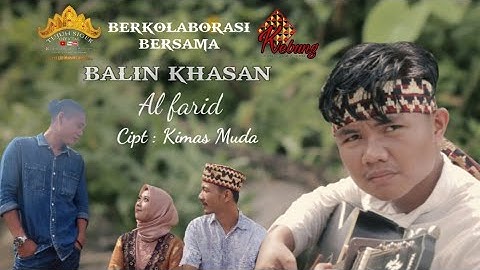 BALIN KHASAN - ALFARID - KARYA CIPTA - KIMAS MUDA
