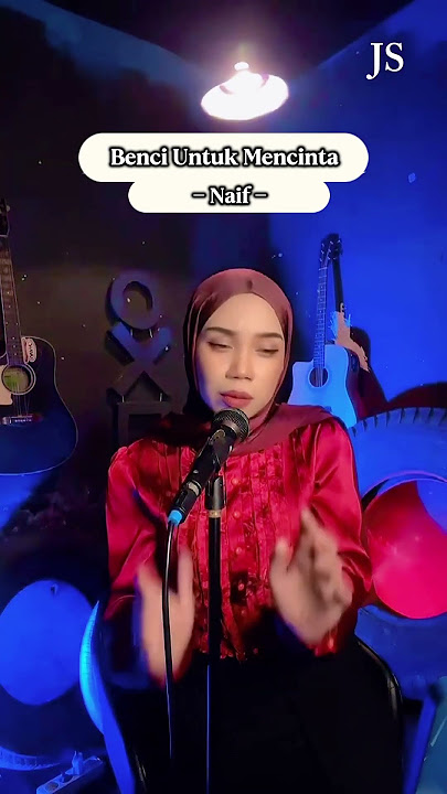 BENCI UNTUK MENCINTA - NAIF || Cover by Jho Sadik #coversong #shortvideo #viral #music #shorts