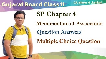 Memorandum of Association | SPCC | Class 11 | Gujarat Board | SP Chapter 4 | MOA