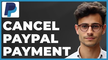 How to Cancel PayPal Payment (Quick & Easy)