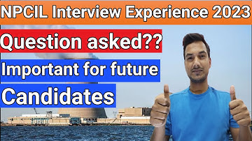NPCIL INTERVIEW EXPERIENCE 2023 || Important Question for Mechanical ||Guide for aspirants || Narora