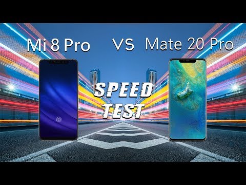 Xiaomi Mi 8 Pro vs Huawei Mate 20 Pro: Speed Test