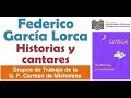 Federico García Lorca, historias y cantares. Acto Cultural de la U. P. Carmen de Michelena