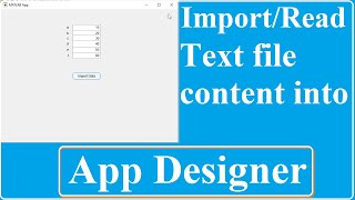 Read data / variable / table from Text file to Matlab App Designer | Read Notepad file | Import data