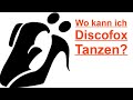 Wo kann ich Discofox tanzen gehen?