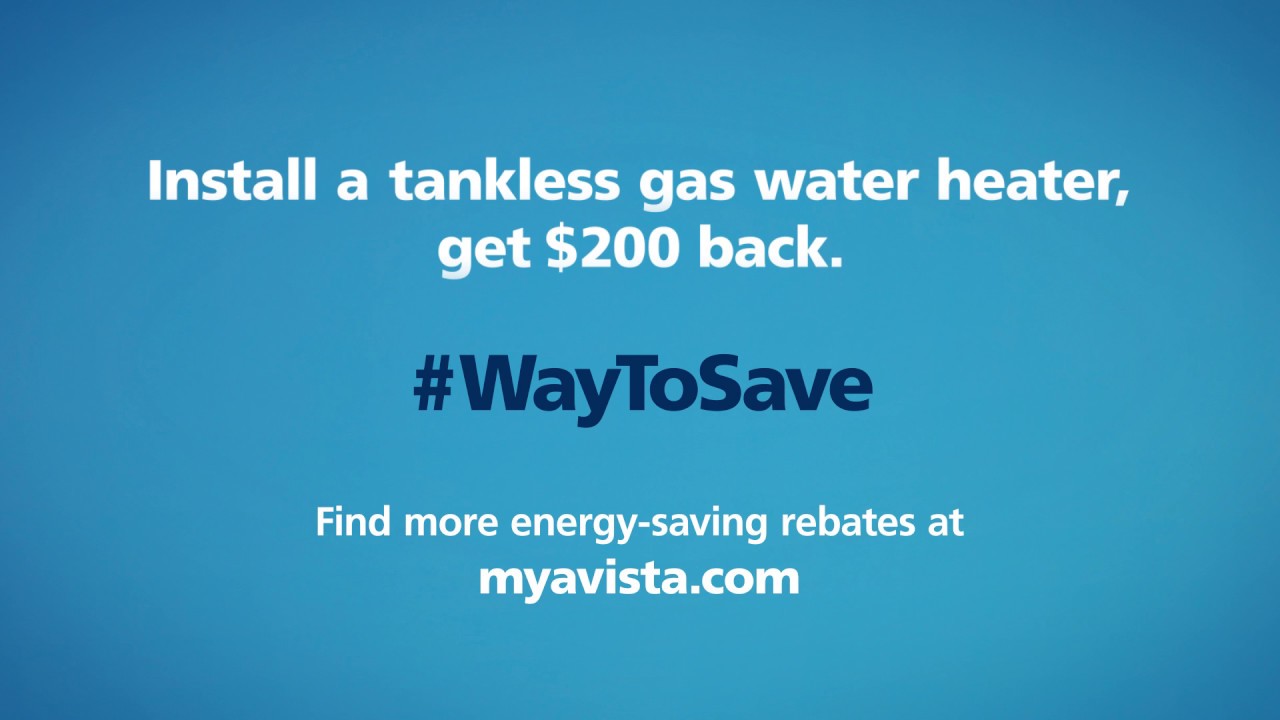 Avista 15 REBATES Tankless Water Heater YouTube