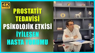 Prostati̇t Tedavi̇si̇ - Psi̇koloji̇k Etki̇si̇ İyi̇leşen Hasta Yorumu - Doç Dr Muhsin Balaban