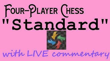 Grable Plays 4-Player Chess (Standard)