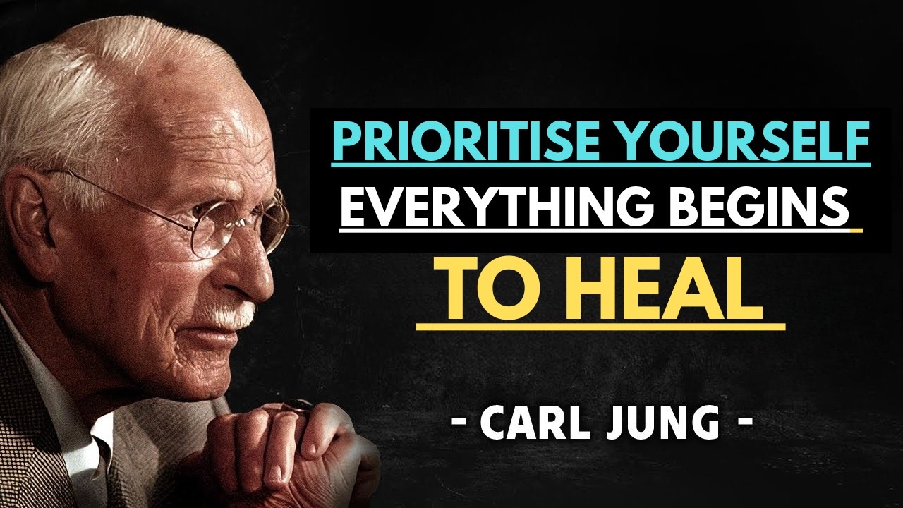 When You Prioritize Yourself, Emotional Healing Flows Without Barriers || Carl Jung