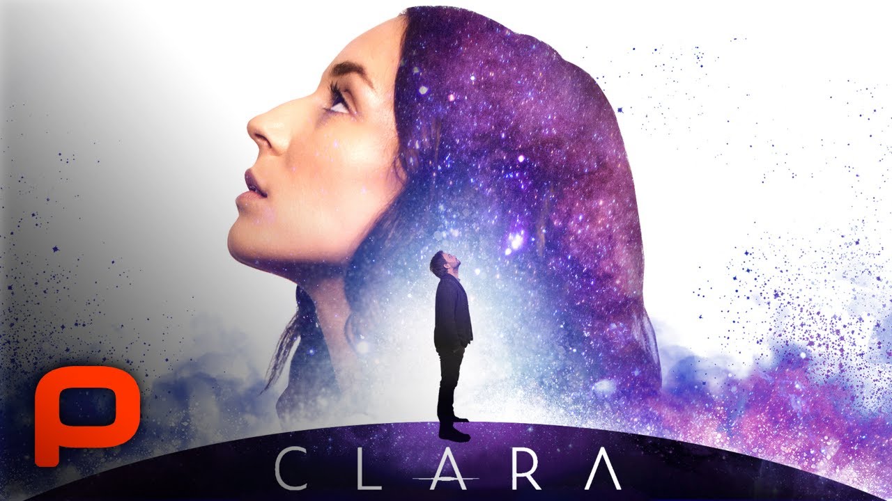 Clara (Full Movie) Sci Fi, Romance, 2018