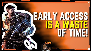 Why Early Access Games Are BAD NEWS! | Video Essay