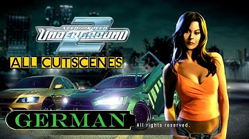 Need for Speed Underground 2 (All Cutscenes German)