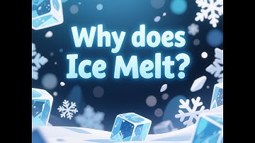 Why Does Ice Melt? | Fun Science Facts for Kids  | Ice Melting Facts | Why Ice Melts | Kids Learn