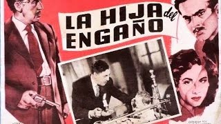 La Hija Del Engaño  Pelicula Completa by Film&Clips