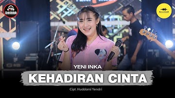 Kehadiran Cinta - Yeni Inka (Official Music Yi Production) Kau penyemangat hidupku yang selalu ada