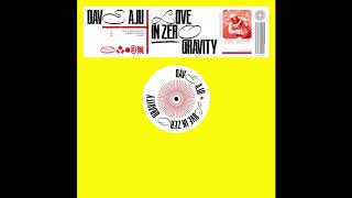 Dave Aju -  Love In Zero Gravity