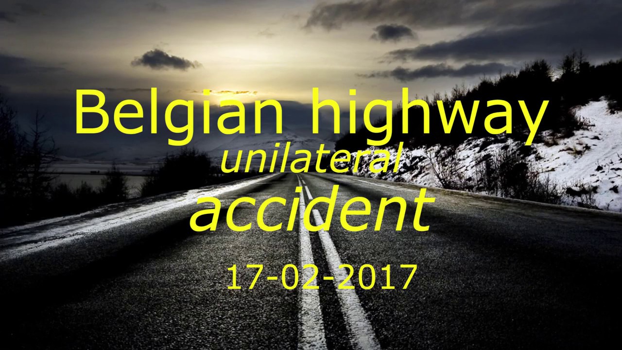 DashCAM Belgian highway accident 17-02-2017 - What do you think ?? XerroR