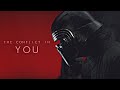 (SW) Kylo Ren | The Conflict in You