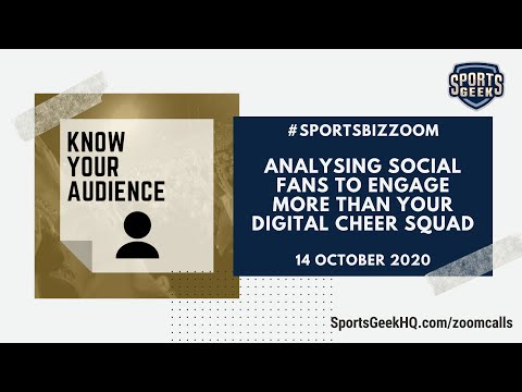 #SportsBizZoom - Analysing social fans to engage more than your digital cheer squad - 14 Oct 2020